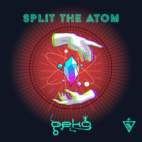 Geko - Split The Atom